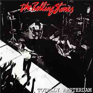 The Rolling Stones - Totally Amsterdam download free