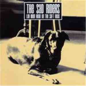 The Sad Riders - Lay Your Head On The Soft Rock download free