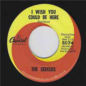 The Seekers - I Wish You Could Be Here download free