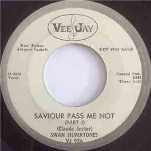 The Swan Silvertones - Saviour Pass Me Not download free