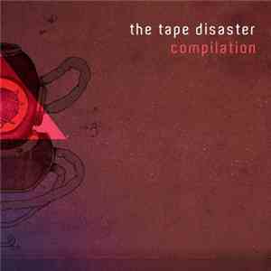 The Tape Disaster - Compilation download free