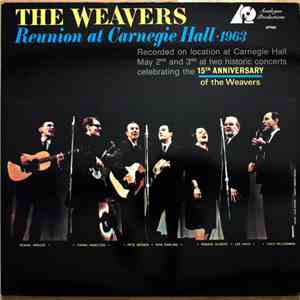 The Weavers - Reunion At Carnegie Hall - 1963 download mp3 flac