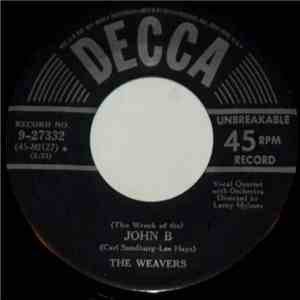 The Weavers - (The Wreck Of The) John B / The Roving Kind download free