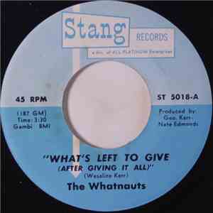 The Whatnauts - What's Left To Give (After Giving It All) download free