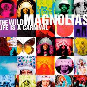 The Wild Magnolias - Life Is A Carnival download mp3 flac