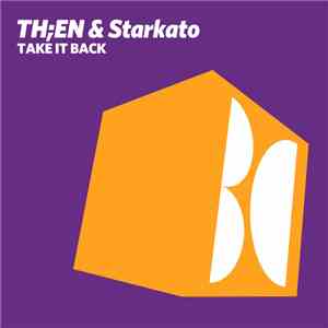 TH;EN & Starkato - Take It Back download free