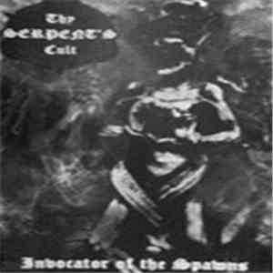 Thy Serpent's Cult - Invocator Of The Spawns download free