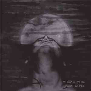 Time's Tide - Past Lives download free