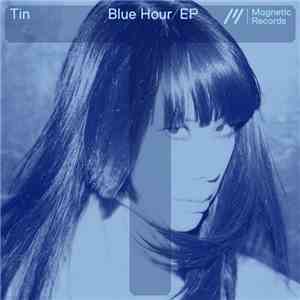 Tin  - Blue Hour EP download free