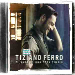 Tiziano Ferro - El Amor Es Una Cosa Simple download free