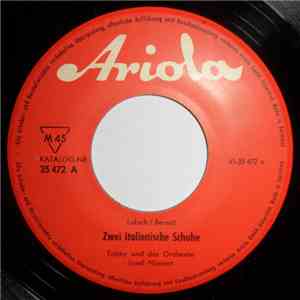 Tobby und Das Orchester Josef Niessen - Zwei Italienische Schuhe / Banana Milch Shake download free