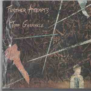Todd Garfinkle - Further Attempts download free