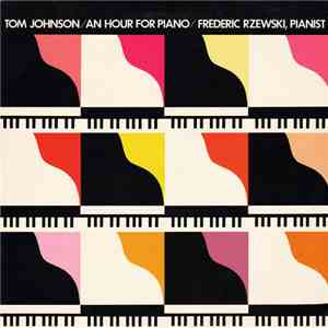 Tom Johnson - An Hour For Piano download free
