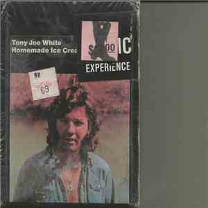 Tony Joe White - Homemade Ice Cream download free