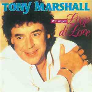 Tony Marshall - Wir Singen Loop Di Love download free