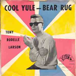 Tony Rodelle Larson And The Saints  - Cool Yule / Bear Rug download free