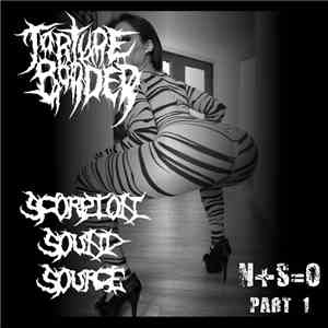 Torture Border / Scorpion Sound Source - N+S=O Part 1 download free