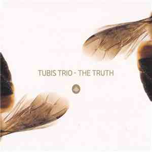 Tubis Trio - The Truth download free