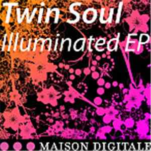Twin Soul - Illuminated EP download free