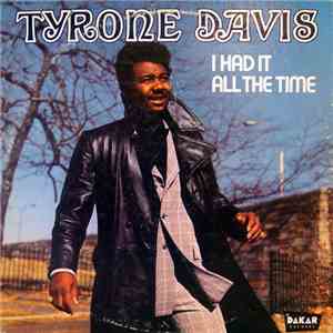 Tyrone Davis - I Had It All The Time download free