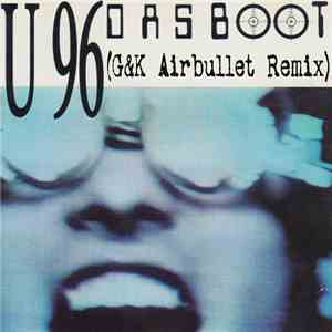 U96 - Das Boot (G&K Airbullet Remix) download free