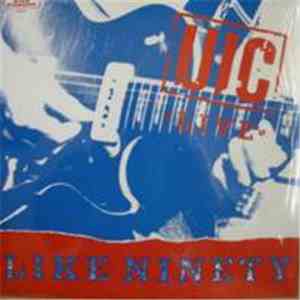 UIC - Live / Like Ninety download free