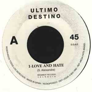 Ultimo Destino - Love And Hate download free