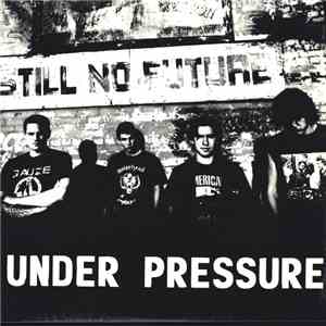 Under Pressure  - Still No Future download free