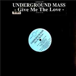 Underground Mass - Give Me The Love download free