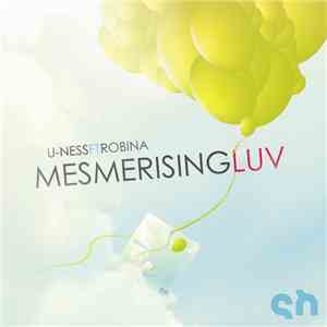 U-Ness Feat Robina - Mesmerising Luv download free