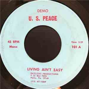 U.S. Peace - Living Ain't Easy / Cornered In A Circle download free