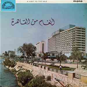 Various - أنغام من القاهرة = A Visit To The Nile download free