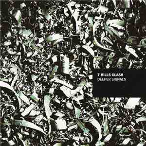Various - 7 Hills Clash - Deeper Signals download free