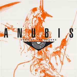 Various - Anubis Zone Of The Enders Original Soundtrack download free