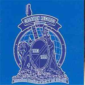 Various - Creation Records • International Guardians Of Rock 'N' Roll 1983-1999 download free