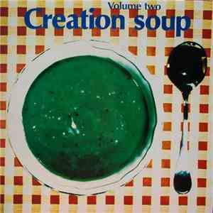 Various - Creation Soup Volume Two download free