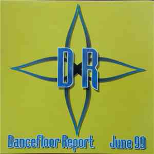 Various - Dancefloor Report June 99 download free