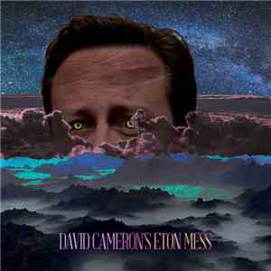 Various - David Cameron's Eton Mess download free