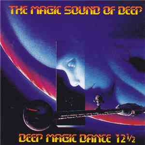 Various - Deep Magic Dance 12½ - The Magic Sound Of Deep download free