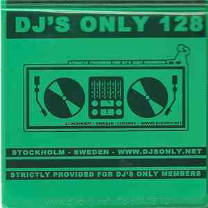 Various - DJ's Only 128 download free