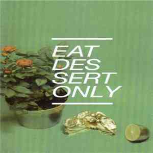 Various - Eat Dessert Only download free