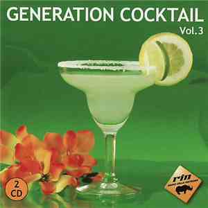 Various - Generation Cocktail Vol. 3 download free