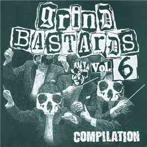 Various - Grind Bastards Vol.6 download free