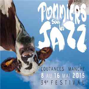 Various - Jazz sous les pommiers - 34ème édition download free