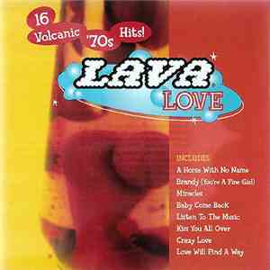 Various - Lava Love / 16 Volcanic '70s Hits download free