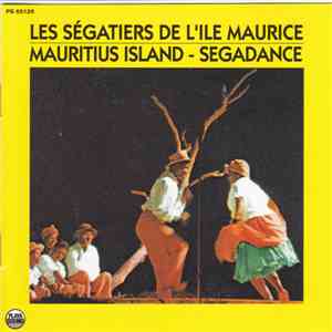 Various - Les Ségatiers De L'Ile Maurice Mauritius Island - Segadance download free