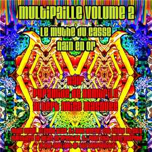 Various - Multipaille Volume 2: Le Mythe Du Casse​-​Nain En Or download free