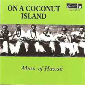 Various - On A Coconut Island - Music Of Hawaii download free