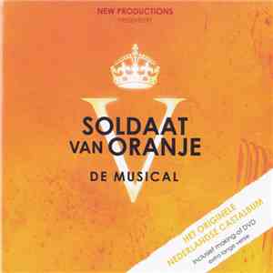 Various - Soldaat Van Oranje - De Musical download free