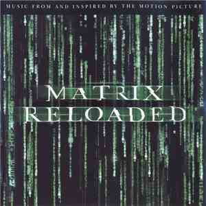 Various - The Matrix Reloaded (Music From And Inspired By The Motion Picture) download free